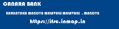 CANARA BANK  KARNATAKA MANDYA MALAVALLI MALAVALLI  , MANDYA  ifsc code
